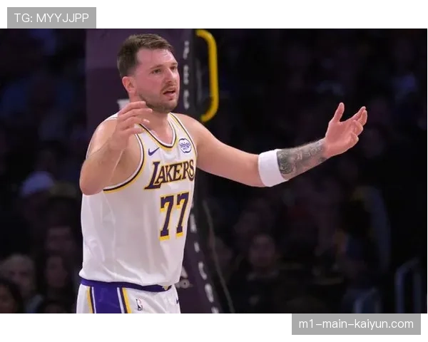 东契奇情绪管理成湖人隐患 技术犯规危机或影响季后赛征程